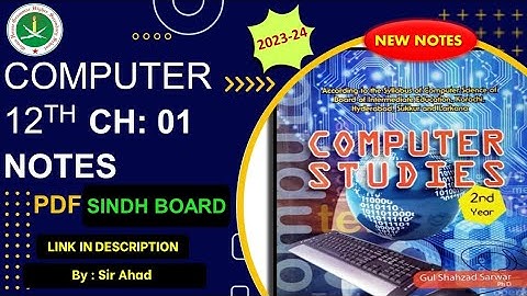 Class 12 Computer CH: 01 Free Notes | Sindhboard karachi | Link in Description | Session(2023-24)