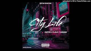 City Life. Mp3 (kustar x flavara x gunsaw) (T. M. P)