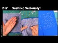 Sashiko Seriously | Beginner TUTORIAL
