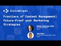 EvolveDrupal Ottawa: Frontiers of Content Management - Future-Proof your Marketing Strategies