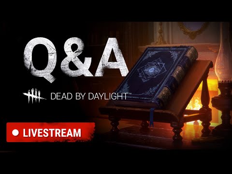 Dead by Daylight | Q&A Livestream 1/20/22