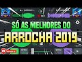 Set  s as melhores do arrocha 2019  portal do tecnomelody