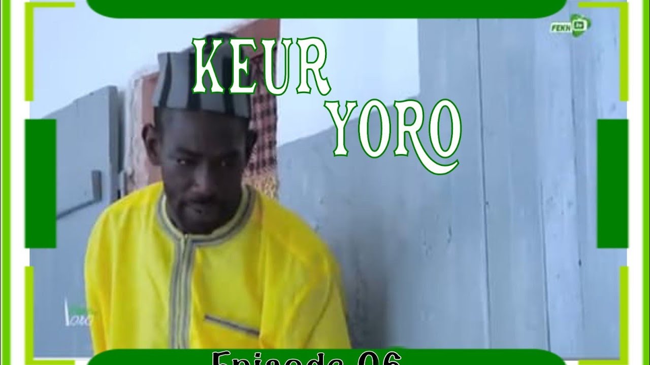 KEUR YORO EPISODE 06