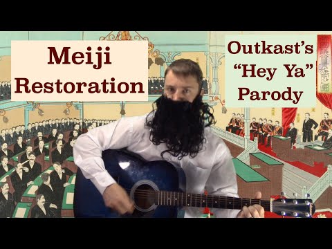 Meiji Restoration (Outkast&rsquo;s "Hey Ya" Parody)