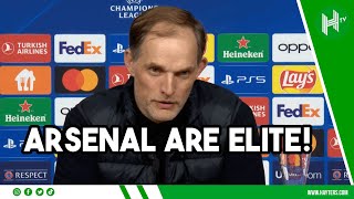 Arsenal are ELITE but lack EXPERIENCE! | Thomas Tuchel on Arsenal's current level following UCL exit