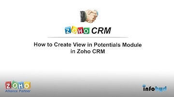 How to Create View in Potentials  Module in Zoho CRM