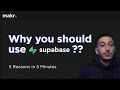 Why you should use supabase 5 reasons in 5 minutes