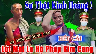 🔴Tin Mới ! Biến Lớn Sư Kim Cang Hộ Pháp Bị VẠCH TRẦN GIA THẾ Phát Hiện Người Đứng Sau Dựt Giây