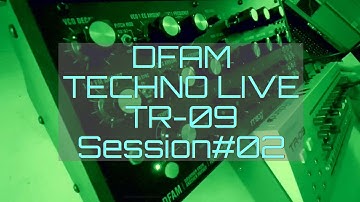 MOOG DFAM TR-09 TECHNO LIVE JAM #02