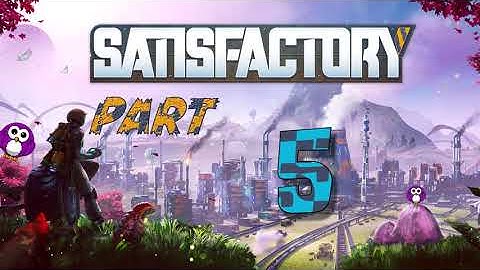 Satisfactory - Part 5 (No commentary, No talking, No editing, Just Gameplay)