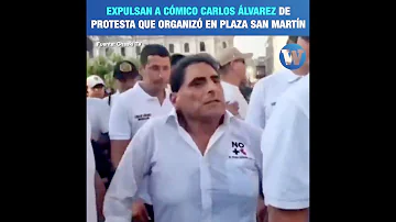 Expulsan a cómico Carlos Álvarez de protesta que organizó en Plaza San Martín
