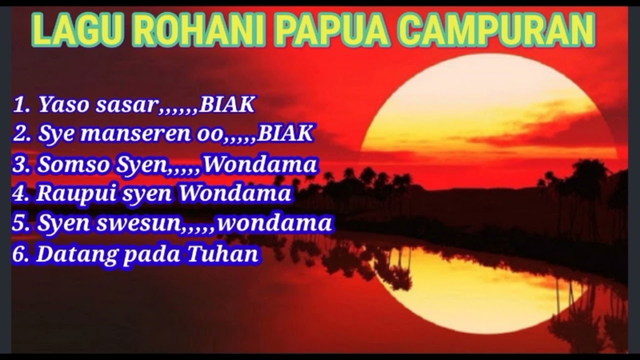 LAGU ROHANI ASAL PAPU 2021
