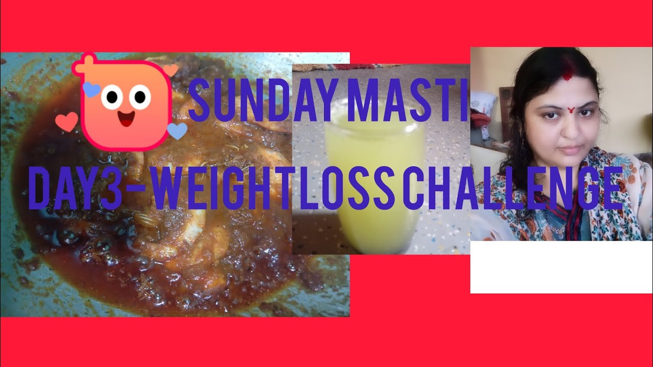 Day 3 -weight loss challenge. Morning to evening vlogs.