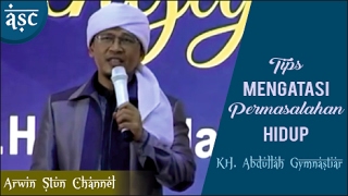 kh abdullah gymnastiar aa gym tips mengatasi permasalahan hidup pengajian akbar