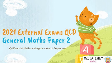 2021 General Maths QLD Paper 2 Q4 Investments and Sequences