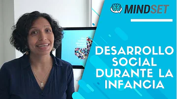 ¿Qué es el desarrollo social en la infancia?