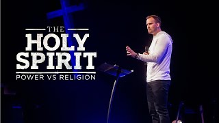 HOLY SPIRIT: POWER VS. RELIGION | PASTOR MICHAEL STEPHENS