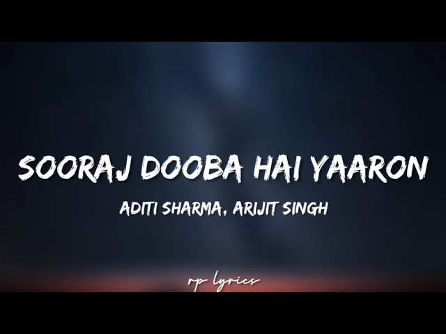 🎤Aditi Sharma, Arijit Singh - Sooraj Dooba Hai Yaaron Full Lyrics Song | Ranbir , Jacqueline| Roy | class=