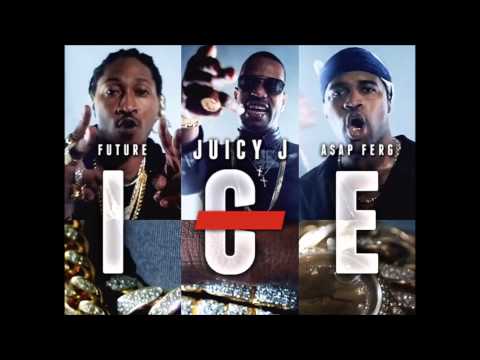 Juicy J Feat Future ASAP Ferg - Ice
