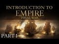 Introduction to Empire: Total War Part 1: The Campaign Map & Mananging Your Empire | RangerDave