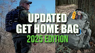Updated Get Home Bag for 2025 | Essential Survival Gear