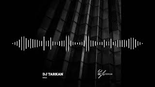 DJ Tarkan - Mua (Original Mix)