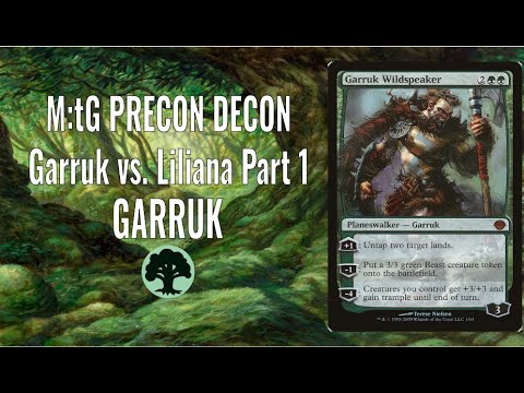 M:tG Precon Decon - Duel Decks Part 7: GARRUK vs. Liliana