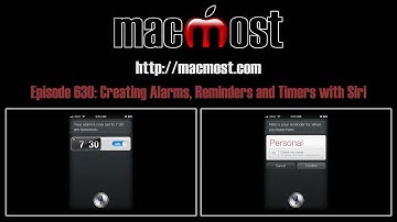 Creating Alarms, Reminders and Timers with Siri (MacMost Now 630)