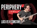 PERIPHERY | Luck As A Constant | GUITAR COVER (2020) + Screen Tabs