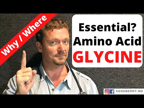 GLYCIN (Hvorfor har du brug for det) og hvilke fødevarer indeholder det (essentiel aminosyre?)