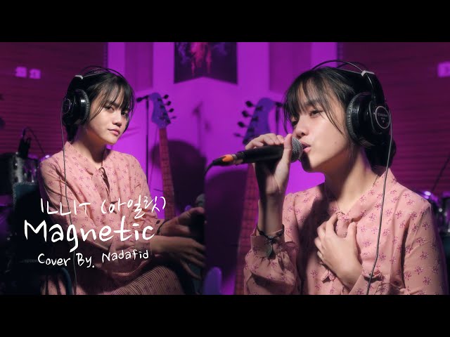 [COVER] ILLIT (아일릿) ‘Magnetic’ By. NADAFID class=