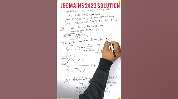 JEE MAINS 2023 PHYSICS SOLUTION / MODULATION INDEX 🗂️🗂️