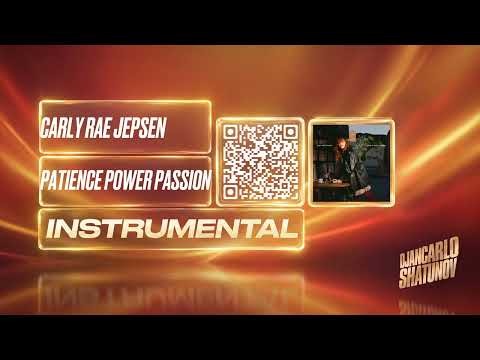 Carly Rae Jepsen - Patience Power Passion (Instrumental)