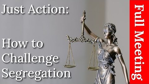 Just Action: How to Challenge Segregation Enacted Under the Color of Law | Oct 13, 2024 | WES Full