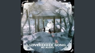 Download lagu Loveeeeeee Song - 8D Audio