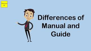 Differences of Manual and Guide