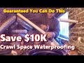 Best way to Fix Flooding CrawlSpace - GUARANTEED. You can do this yourself