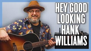 Download Lagu Hank Williams Hey, Good Lookin' Guitar Lesson + Tutorial MP3