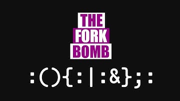 What Is The Fork Bomb? How Does It Work?
