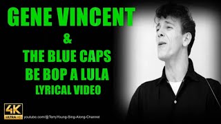 Gene Vincent & The Blue Caps Be Bop A Lula (4K Lyrics)