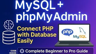 Day 27 — MySQL & phpMyAdmin Tutorial for Beginners | Learn Database with PHP Step-by-Step 💻