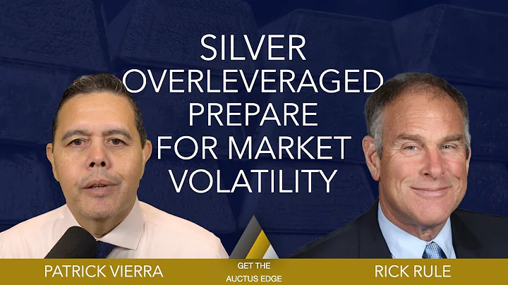 Rick Rule - Silver is Overleveraged Prepare For Market Volatility