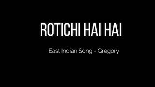Rotichi Hai Hai Gregory East Indian Song