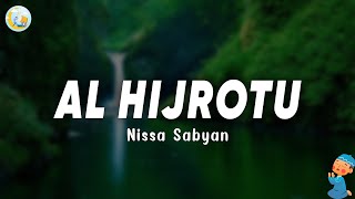Download lagu Al Hijrotu - Nissa Sabyan ( Sholawat Lirik ) | Sholawat Nabi 2023