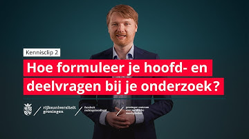 GCJV Kennisclip 2: Hoe formuleer je hoofd- en deelvragen bij je onderzoek?