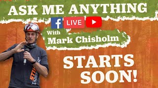 Ask Me Anything with Mark Chisholm - LIVE