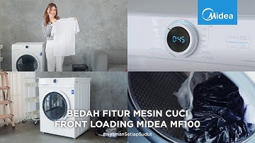 BEDAH FITUR MESIN CUCI MIDEA MF100 | Rekomendasi Mesin Cuci Front Loading | Midea Indonesia