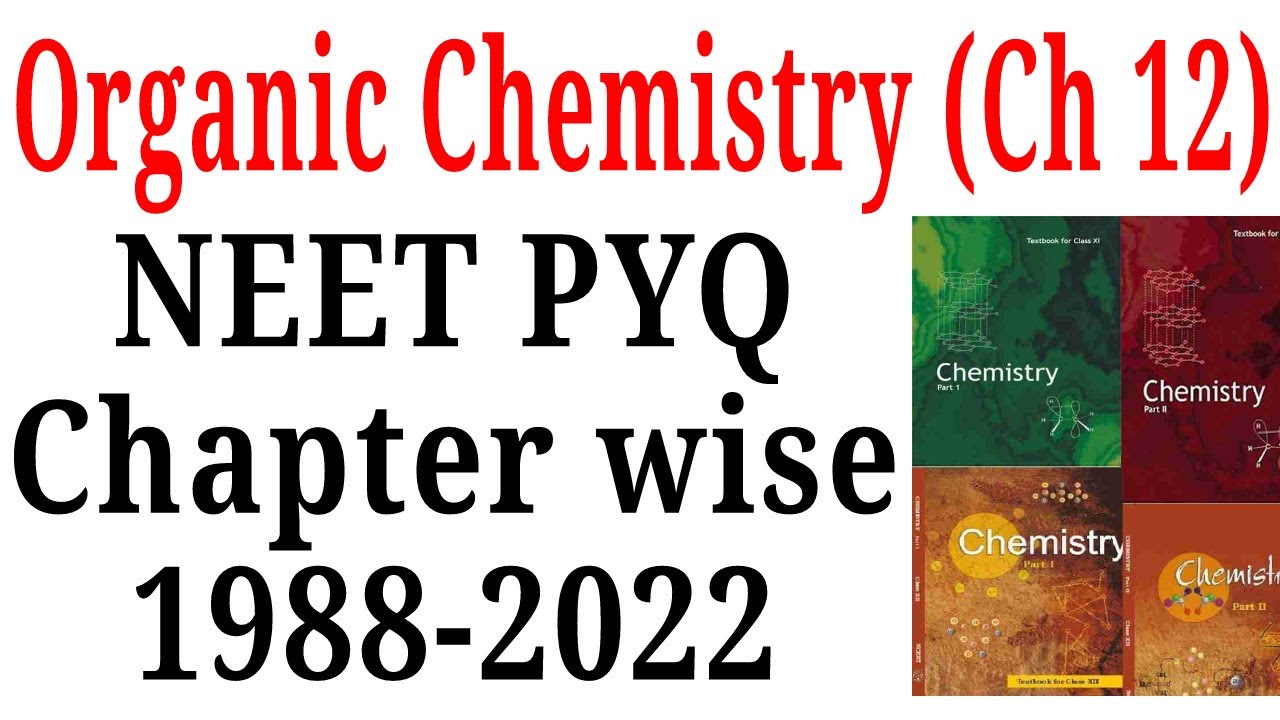 Organic chemistry class 11 chapter 12 NEET pyq last 35 years