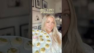SWEET &amp; SPICY DEVILED EGGS🥚
