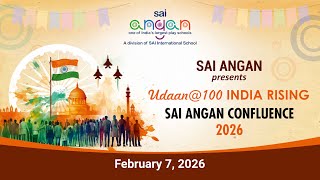 Download Lagu SAI Angan Confluence 2026 | Udaan @ 100 – India Rising | Class II \u0026 III MP3